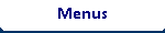 Menus